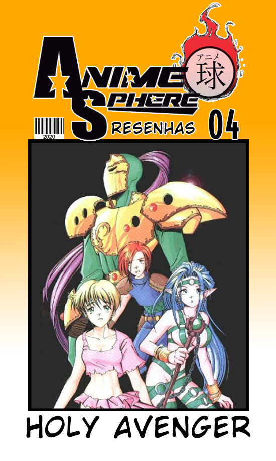AnimeSphere Resenhas 04: Holy Avenger