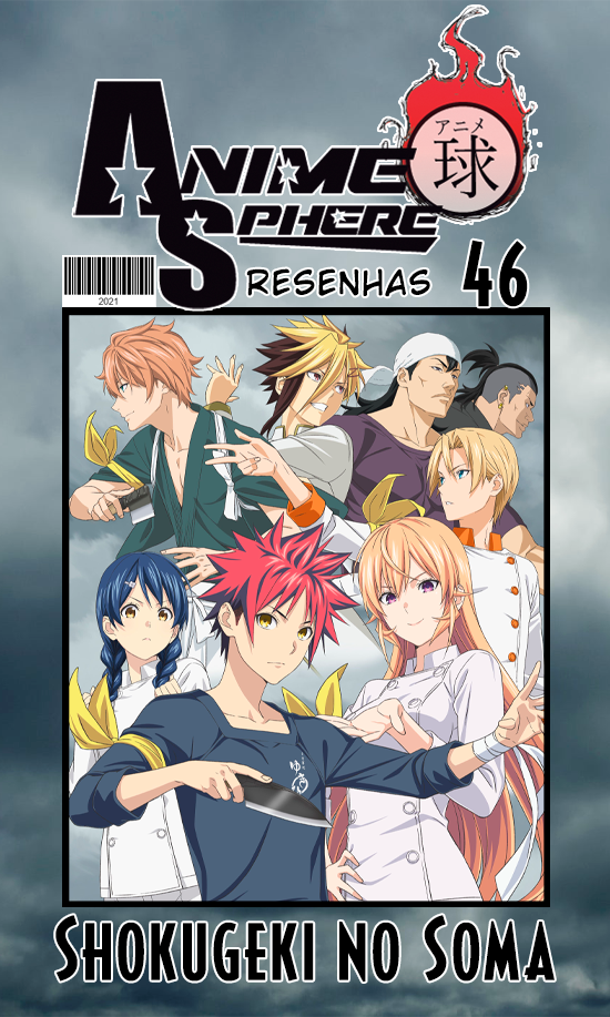 AnimeSphere Resenhas 46: Shokugeki no Soma » AnimeSphere